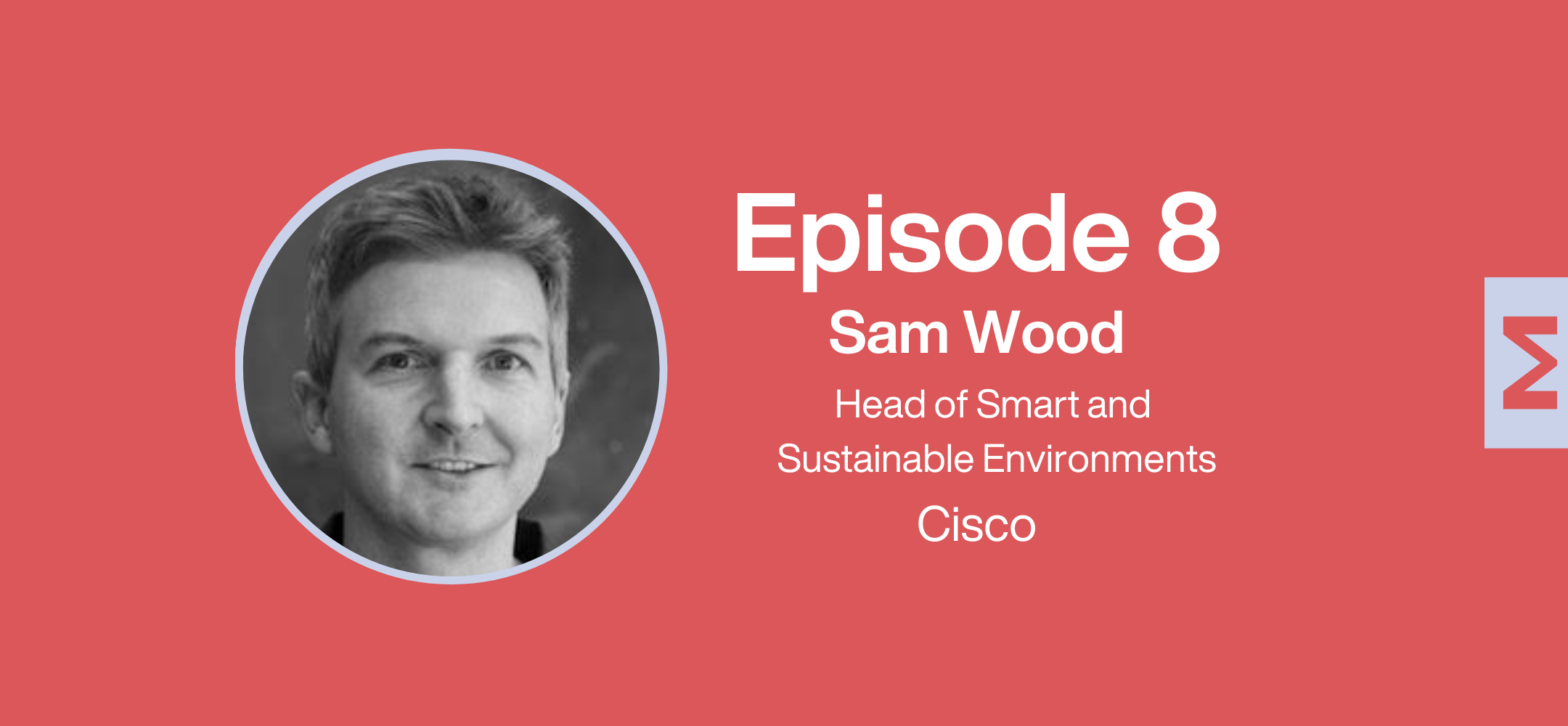 Ep 8, Sam Wood