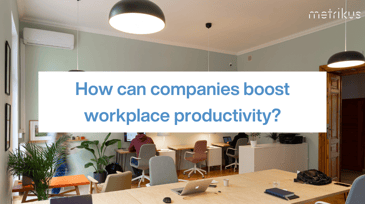 How can companies boost workplace productivity?