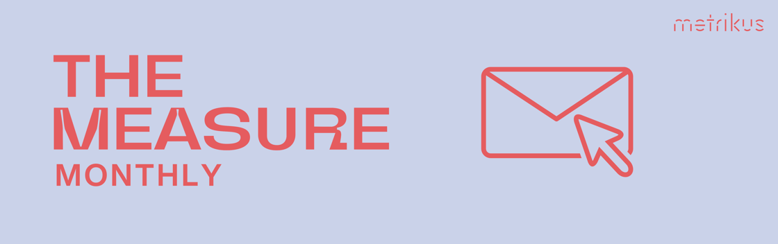 The Measure Monthly 