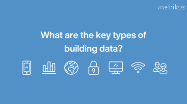 What are the key types of building data?